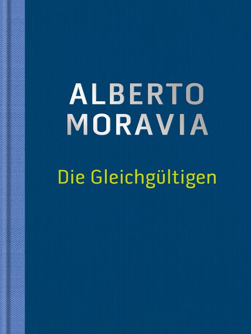 Upplýsingar um Die Gleichgültigen eftir Alberto Moravia - Biðlisti
